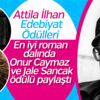 Attila İlhan Edebiyat Ödülleri sahiplerini buldu Attila İlhan Edebiyat Ödülleri sahiplerini buldu