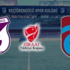 Keçiörengücü-Trabzonspor Keçiörengücü-Trabzonspor