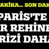 Paris'te bir rehine krizi daha! Paris'te bir rehine krizi daha!