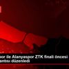 Trabzonspor ile Alanyaspor ZTK finali öncesi ortak ... Trabzonspor ile Alanyaspor ZTK finali öncesi ortak ...