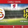 Galatasaray-Yeni Malatyaspor | CANLI