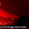 Galatasaray-Club Brugge maçına doğru Galatasaray-Club Brugge maçına doğru