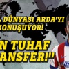 Dünya'da Arda Turan transferi, 'En tuhaf transfer!'