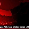 Trabzonspor-AEK maçı biletleri satışa çıktı