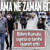 Sokağa çıkma yasağı ne zaman bitecek? Kısıtlamalar ne zaman bitecek? Bilim Kurulu üyesi o tarihi işaret etti! Sokağa çıkma yasağı ne zaman bitecek? Kısıtlamalar ne zaman bitecek? Bilim Kurulu üyesi o tarihi işaret etti!