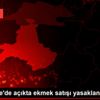 Burhaniye de açıkta ekmek satışı yasaklandı Burhaniye de açıkta ekmek satışı yasaklandı