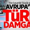 Avrupa'yı yine salladık! Türk rüzgarı...