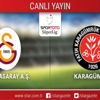 CANLI ANLATIM! Galatasaray - Fatih Karagümrük CANLI ANLATIM! Galatasaray - Fatih Karagümrük