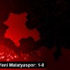 BtcTurk Yeni Malatyaspor: 1-0