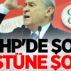 MHP'de şok üstüne şok!