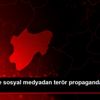 Kayseri de sosyal medyadan terör propagandasına 1 ... Kayseri de sosyal medyadan terör propagandasına 1 ...