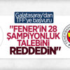 Galatasaray'dan TFF'ye Fenerbahçe başvurusu