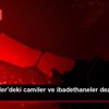 Bahçelievler deki camiler ve ibadethaneler dezenfekte ...