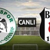 Torku Konyaspor - Beşiktaş (CANLI)