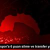 Eskişehirspor a 6 puan silme ve transfer yasağı Eskişehirspor a 6 puan silme ve transfer yasağı