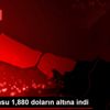 Altının onsu 1,880 doların altına indi Altının onsu 1,880 doların altına indi