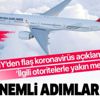 THY'den koronavirüs salgınıyla ilgili flaş açıklama: Çok önemli adımları attık