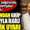 ﻿Doç. Dr. Nafiz Koçak'tan grip aşısıyla ilgili kritik uyarı