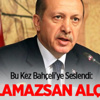 Erdoğan'dan Bahçeli'ye: İspatlamazsan alçaksın Erdoğan'dan Bahçeli'ye: İspatlamazsan alçaksın