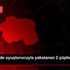 Eskişehir de uyuşturucuyla yakalanan 2 şüpheli tutuklandı Eskişehir de uyuşturucuyla yakalanan 2 şüpheli tutuklandı