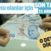 Vergi borcu olan vatandaşlar dikkat! Son gün 31 Aralık! O detaya dikkat | Vergi borcu yapılandırma başvurusu nasıl yapılır?