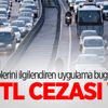 'Hız koridoru' uygulaması başladı