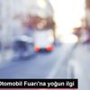 Brüksel Otomobil Fuarı na yoğun ilgi