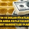 Altın ve Dolar fiyatları bir anda patlayacak! Önümüzdeki günlerde çok sert hareketler olabilir! Altın ve Dolar fiyatları bir anda patlayacak! Önümüzdeki günlerde çok sert hareketler olabilir!