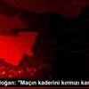 Ömer Erdoğan: "Maçın kaderini kırmızı kart belirledi" Ömer Erdoğan: "Maçın kaderini kırmızı kart belirledi"