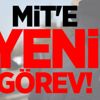 MİT'e yeni görev!