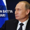 Putin'den Batı'ya: Bizden korkmayın Putin'den Batı'ya: Bizden korkmayın