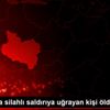 Manisa da silahlı saldırıya uğrayan kişi öldü Manisa da silahlı saldırıya uğrayan kişi öldü