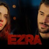 Sürprizlerle dolu Ezra yakında Show TV'de !