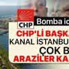 AK Partili Özkan'dan bomba iddia! CHP'li yöneticiler Kanal İstanbul güzergahında çok ciddi arazi kapattı