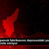 Adana da pamuk fabrikasının deposundaki yangın kontrol ...