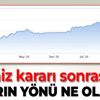 Merkez Bankasının faiz kararı dolar euro ve altına nasıl yansıyacak? Dolar ve euro düşecek mi?