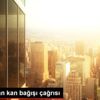 Kızılay dan kan bağışı çağrısı Kızılay dan kan bağışı çağrısı