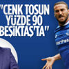 Serdar Ali Çelikler: Cenk Tosun yüzde 90 Beşiktaş'ta Serdar Ali Çelikler: Cenk Tosun yüzde 90 Beşiktaş'ta