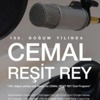 100. Doğum Yılında Cemal Reşit Rey 100. Doğum Yılında Cemal Reşit Rey