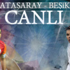 Galatasaray - Beşiktaş Galatasaray - Beşiktaş