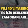 Taşeron işçi maaş zammı son dakika gelişmesi - 4/d'li taşeron işçi beklenen zam oranları ve zamlı ücret, yüzdelik dilim...