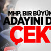 MHP, bir Büyükşehir adayını daha çekti MHP, bir Büyükşehir adayını daha çekti