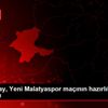Galatasaray, Yeni Malatyaspor maçının hazırlıklarını ...