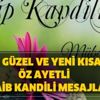 En güzel ve yeni kısa öz ayetli Regaib Kandili mesajları