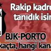 İşte ilk 11’ler! Beşiktaş Porto maçı saat kaçta, hangi kanalda? BJK Porto maçı ne zaman, şifresiz mi?