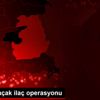 Van da kaçak ilaç operasyonu
