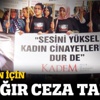 Ozgecan için en ağır ceza talebi