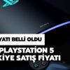 PlayStation 5'in Türkiye fiyatı belli oldu: İşte PS5 fiyatı ve donanımı ile ilgili tüm detaylar PlayStation 5'in Türkiye fiyatı belli oldu: İşte PS5 fiyatı ve donanımı ile ilgili tüm detaylar