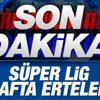 Spor Toto Süper Lig'e erteleme