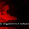 Bodrum daki bir iş yerinin önünde kafatasının bulunması